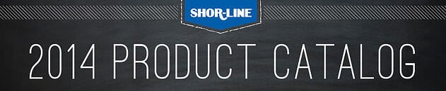 Shor-Line 2014 Product Catalog